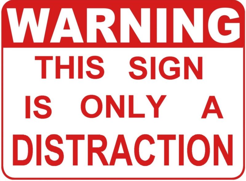 Warning - this sign is only a distraction